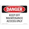 Signmission OSHA Danger Sign, 7" Height, 10" Width, Rigid Plastic, Keep Off Maintenance Access Only, Landscape OS-DS-P-710-L-2505 - alternate 1